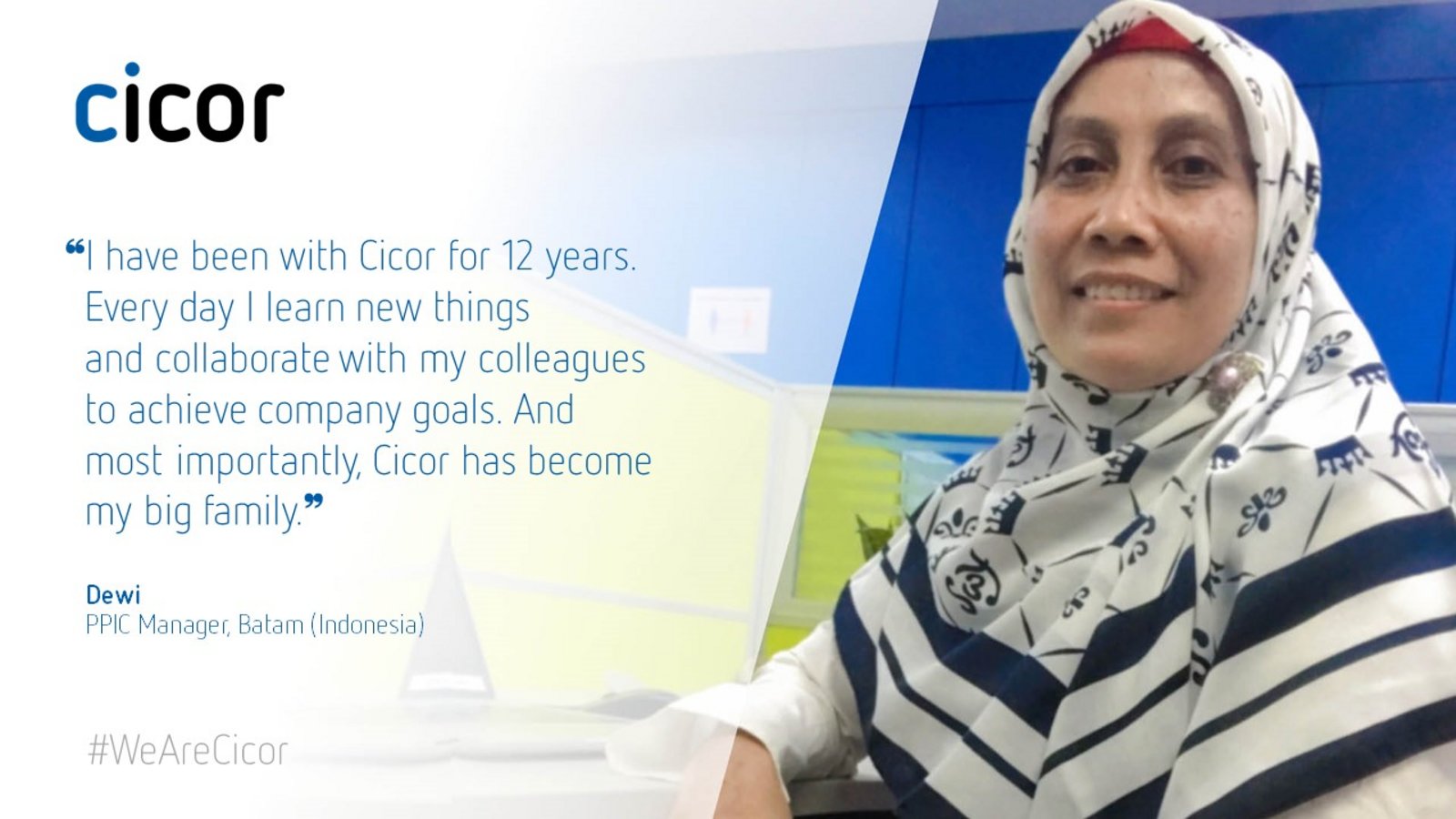 Testimonial of Dewi who works at the Cicor site in Batam