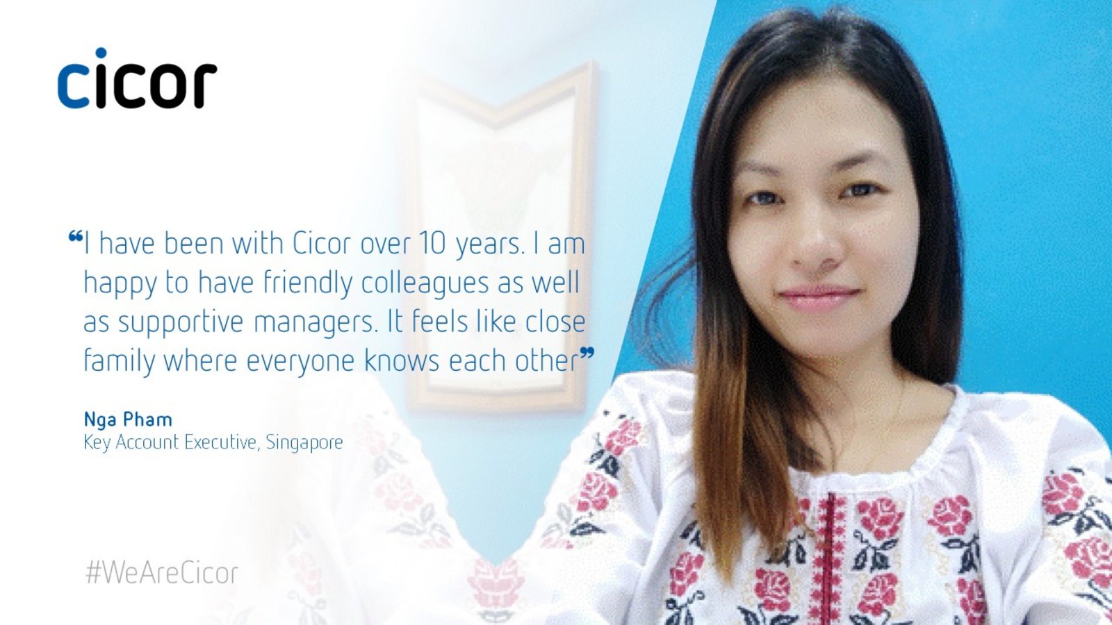 Testimonial of Nga Pham who works at the Cicor site in Singapore